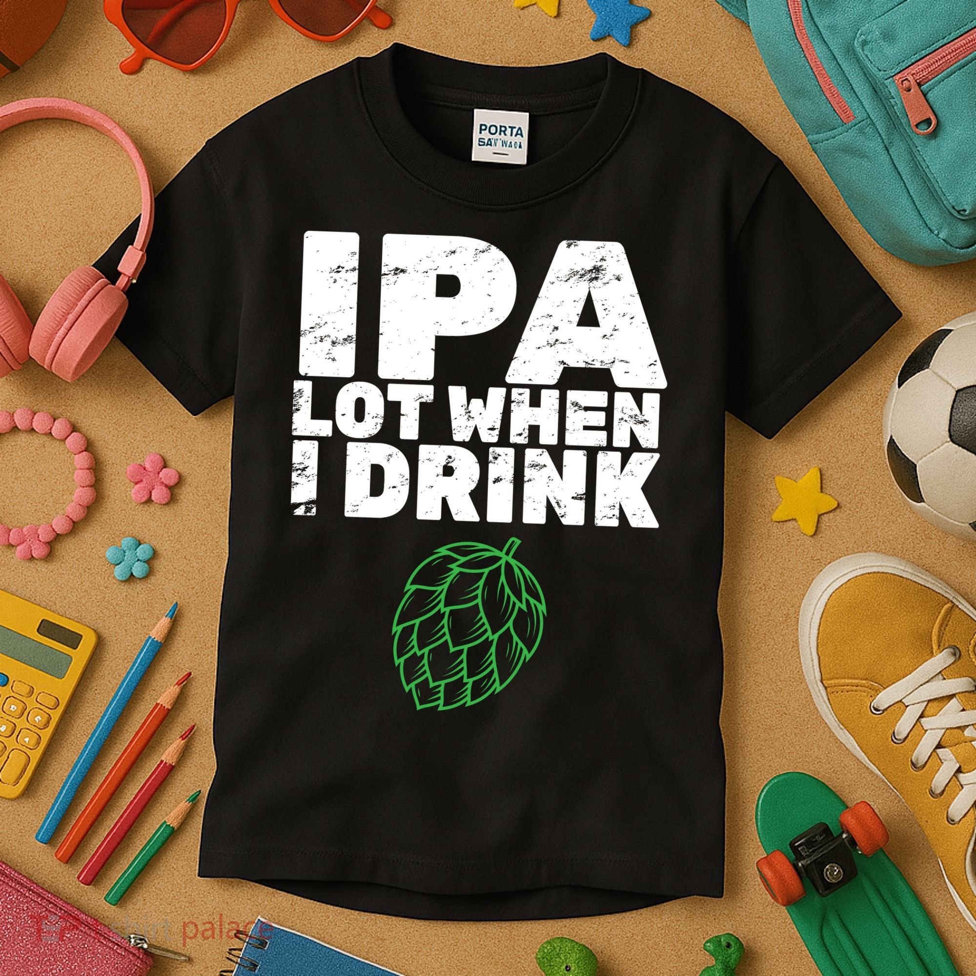 IPA lot when I drink Kids T-Shirt