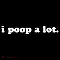 I Poop A Lot Hoodie thumb 7