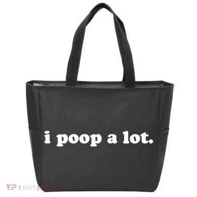 I Poop A Lot Tote Bag