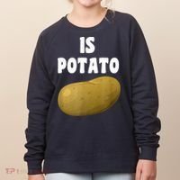 Is Potato As Seen On Late Night Television Women's Sweatshirt thumb 0