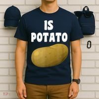 Is Potato As Seen On Late Night Television T-Shirt thumb 6