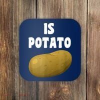 Is Potato As Seen On Late Night Television Coaster thumb 0