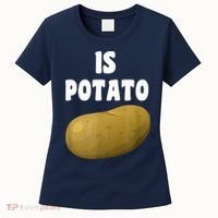Is Potato As Seen On Late Night Television Women's T-Shirt thumb 0