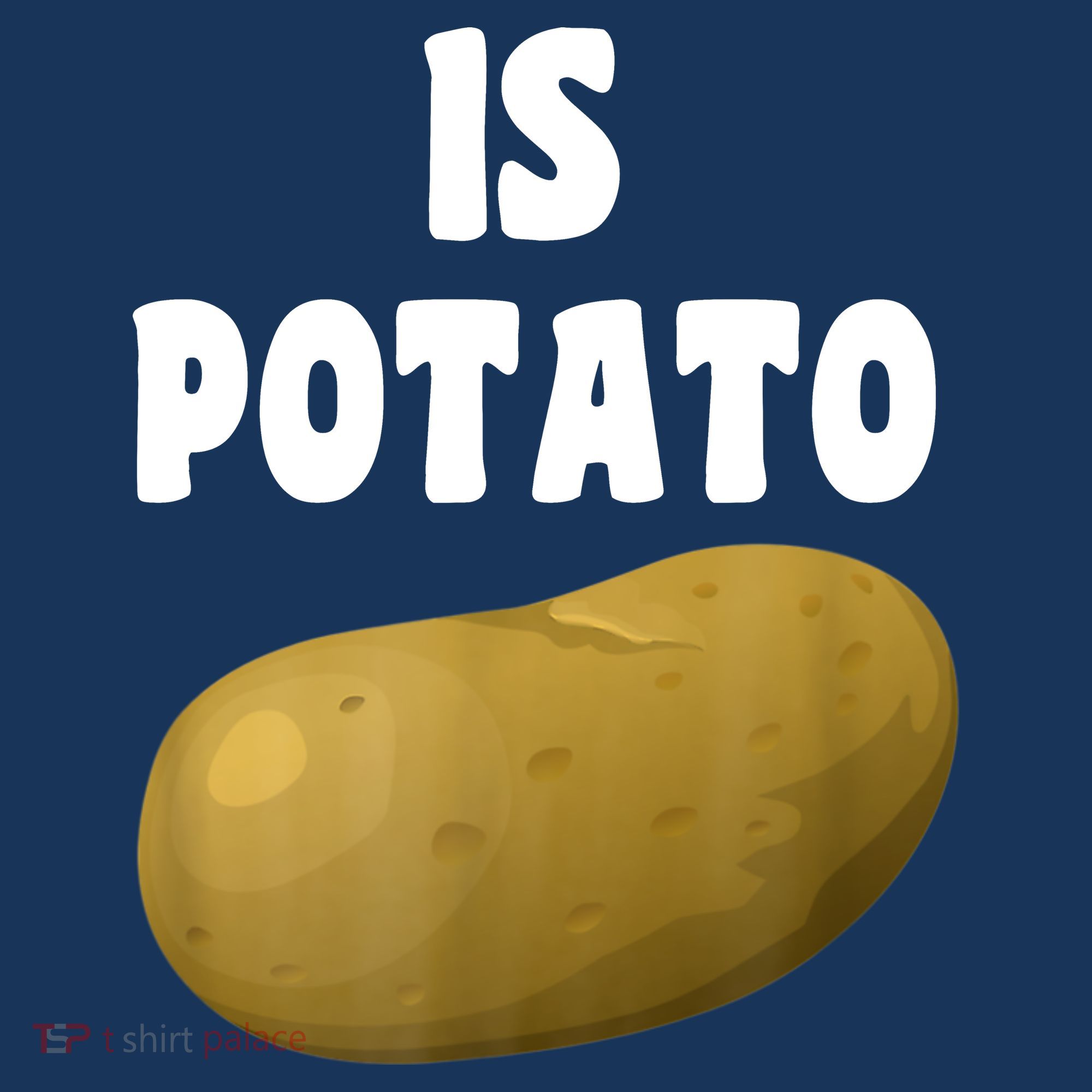 Is Potato As Seen On Late Night Television Women's T-Shirt