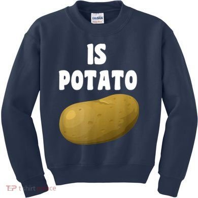 Is Potato As Seen On Late Night Television Kids Sweatshirt