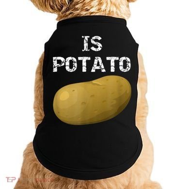 Is Potato As Seen On Late Night Television Doggie Tank