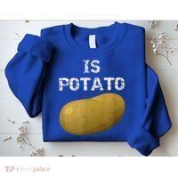 Is Potato As Seen On Late Night Television Sweatshirt thumb 2