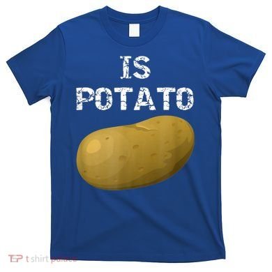 Is Potato As Seen On Late Night Television T-Shirt