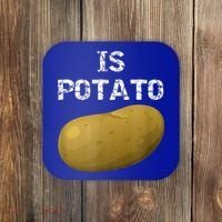 Is Potato As Seen On Late Night Television Coaster thumb 0