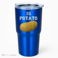 Is Potato As Seen On Late Night Television Tumbler thumb 0