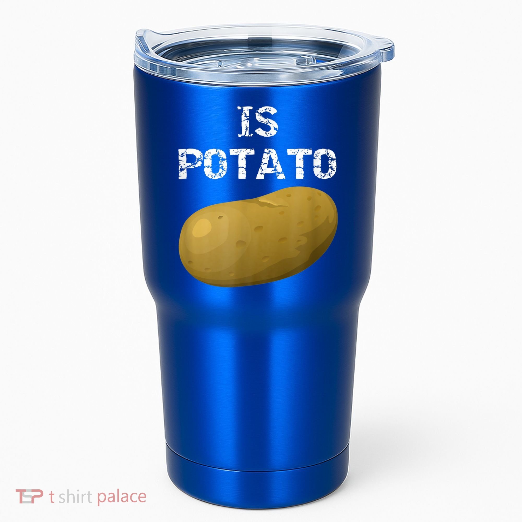 Is Potato As Seen On Late Night Television Tumbler