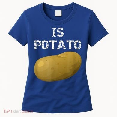 Is Potato As Seen On Late Night Television Women's T-Shirt
