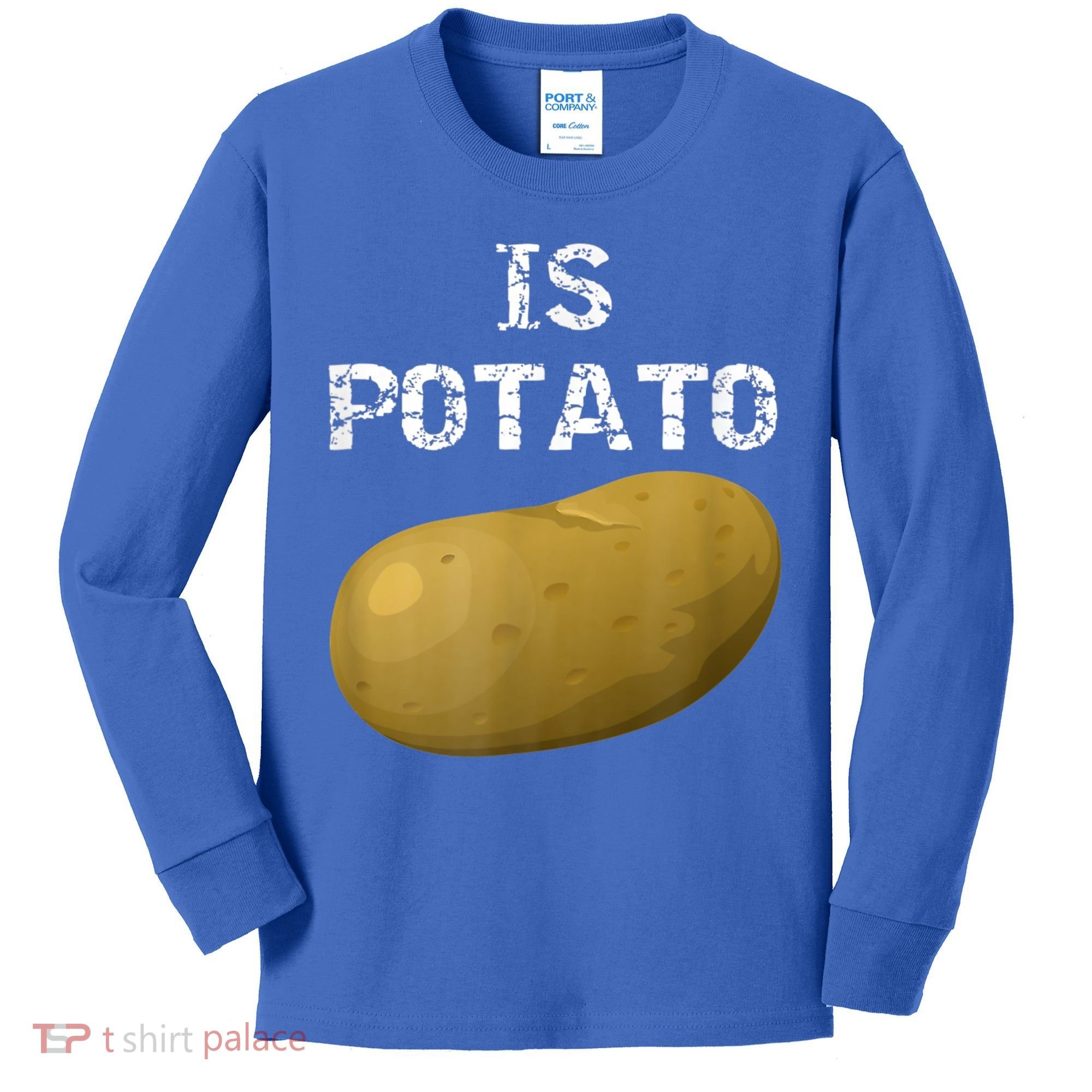 Is Potato As Seen On Late Night Television Kids Long Sleeve Shirt