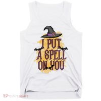 I Put A Spell On You Gift For Halloween Day Tank Top thumb 0