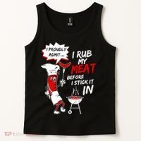 I Proud Admit I Rub My Meat Before I Stick It In Ask Me Tank Top thumb 2