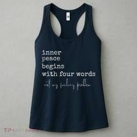 Inner Peace Begins With Four Words Women's Tank Top thumb 3