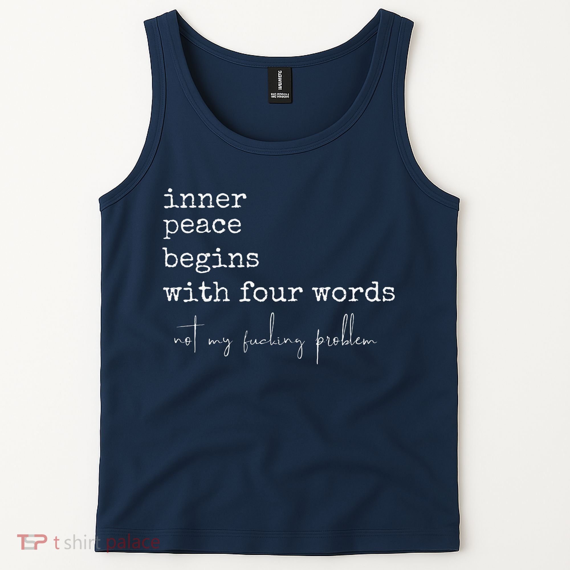 Inner Peace Begins With Four Words Tank Top