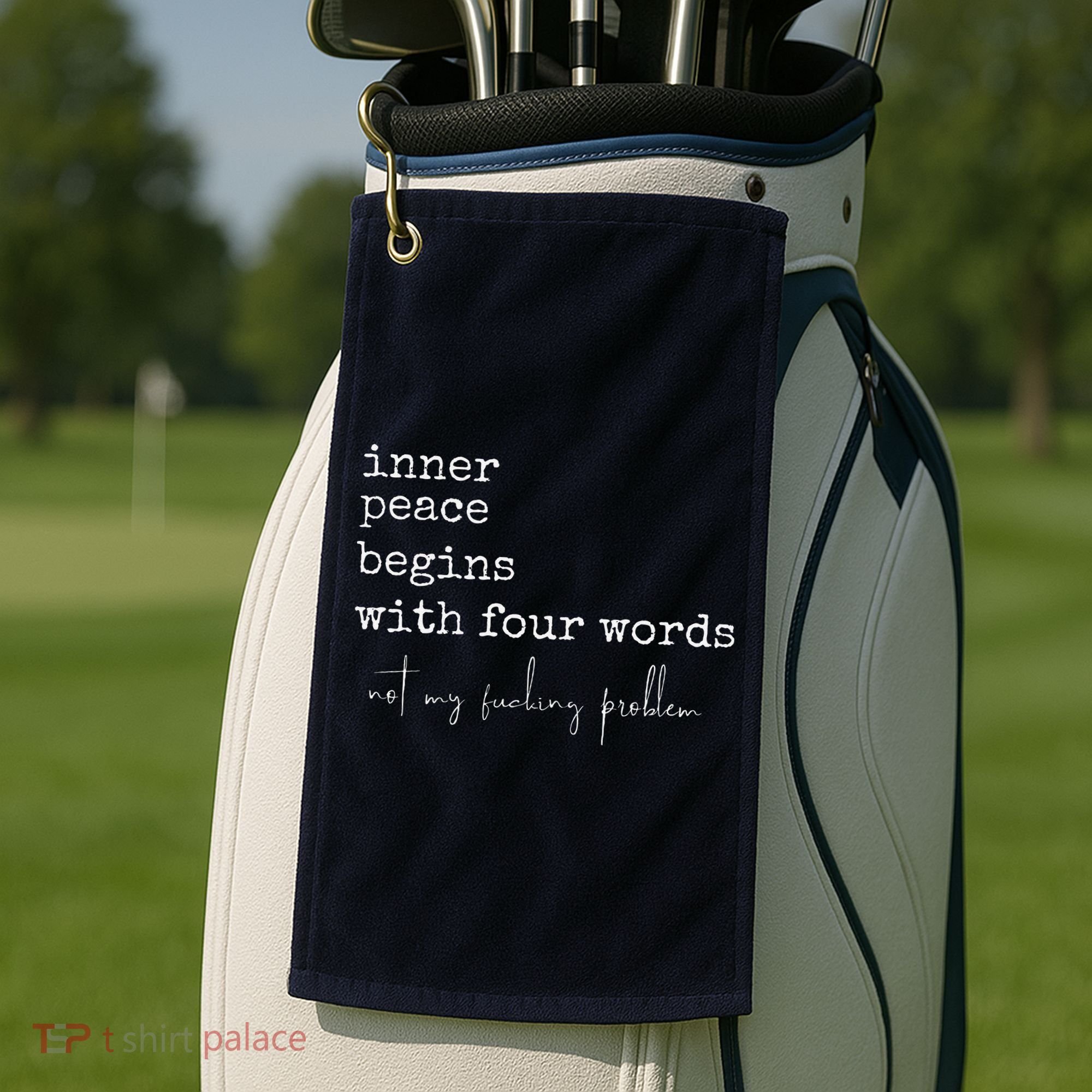 Inner Peace Begins With Four Words Golf Towel