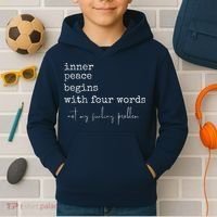 Inner Peace Begins With Four Words Kids Hoodie thumb 2