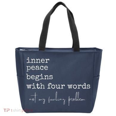 Inner Peace Begins With Four Words Tote Bag