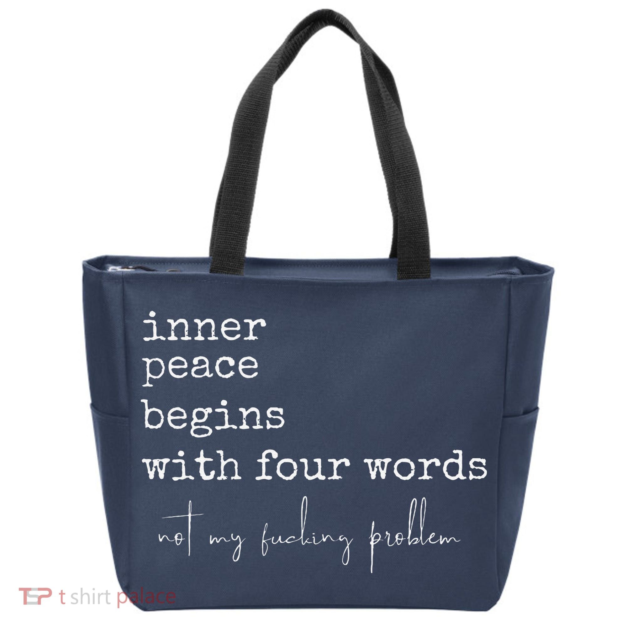Inner Peace Begins With Four Words Tote Bag
