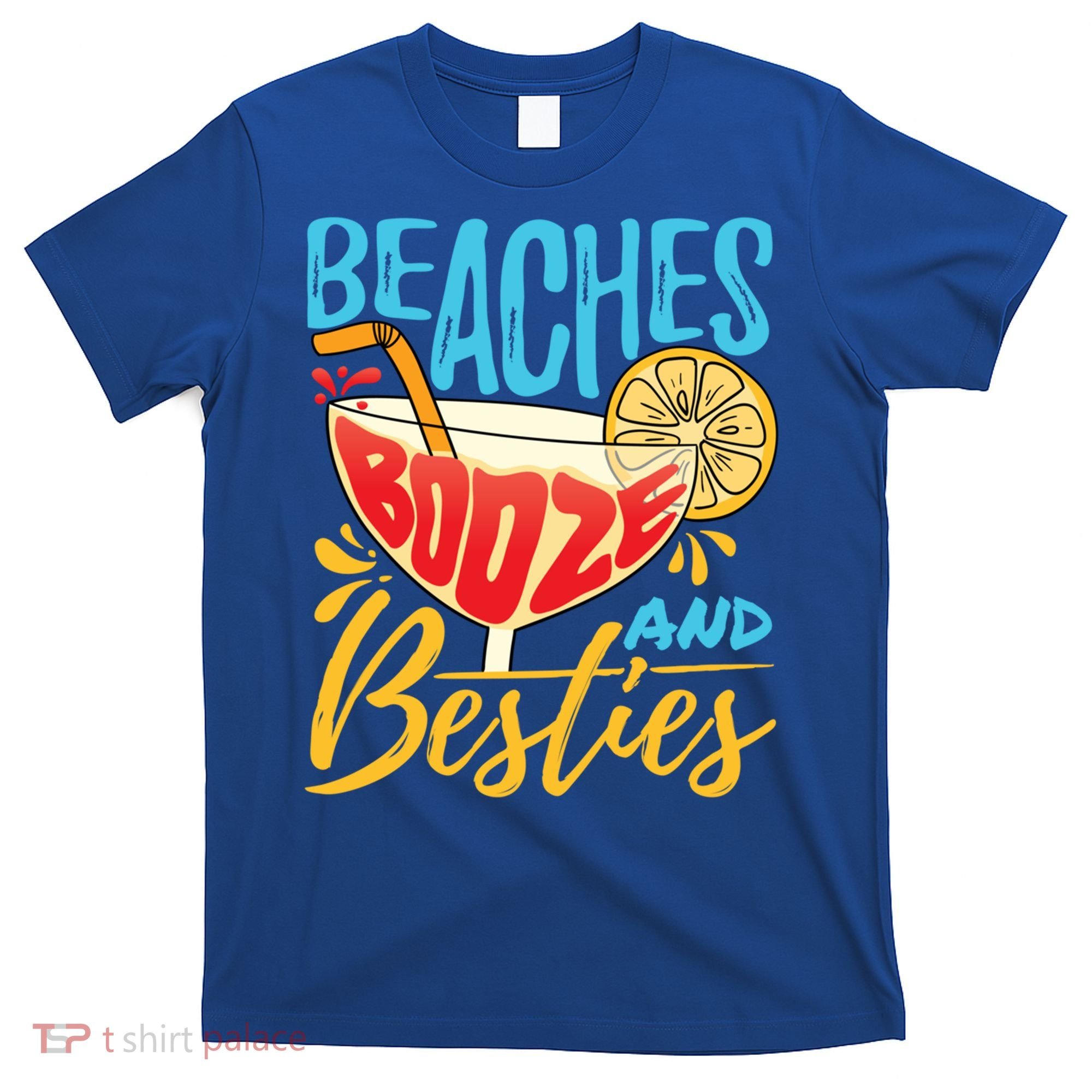 Island Party Beach Bachelorette Gift Beaches Booze And Besties Meaningful Gift T-Shirt