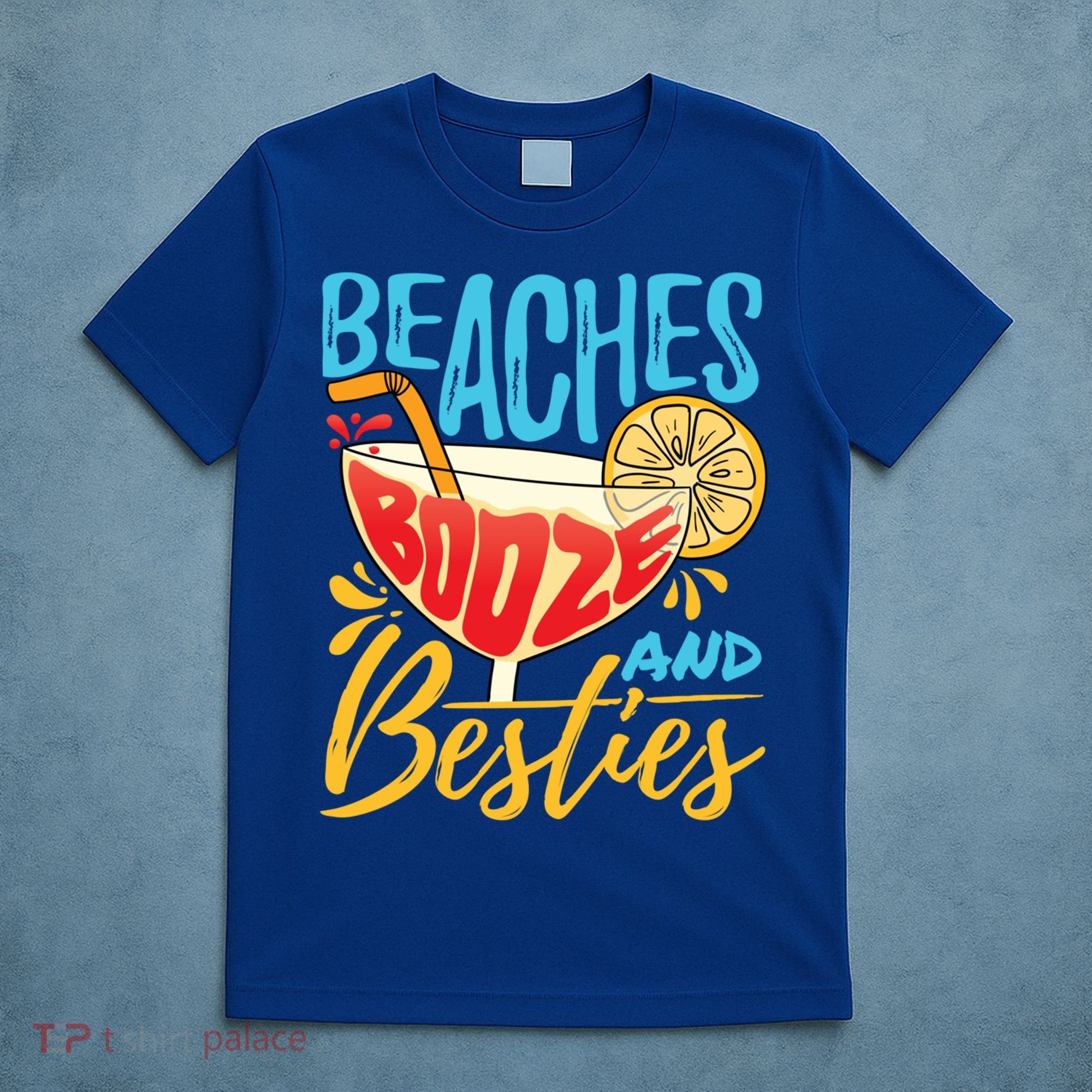 Island Party Beach Bachelorette Gift Beaches Booze And Besties Meaningful Gift T-Shirt