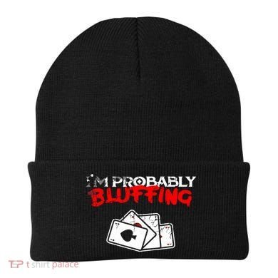 I'm Probably Bluffing Funny Poker Game Player Beanie