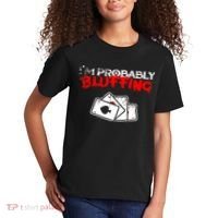 I'm Probably Bluffing Funny Poker Game Player Kids T-Shirt thumb 2