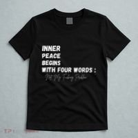 Inner Peace Begins With Four Words Not My Fucking Problem T-Shirt thumb 5