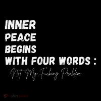 Inner Peace Begins With Four Words Not My Fucking Problem Women's Hoodie thumb 2