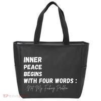 Inner Peace Begins With Four Words Not My Fucking Problem Tote Bag thumb 0