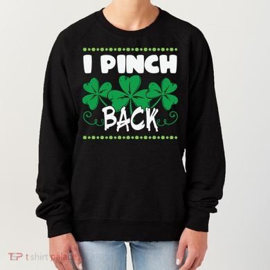 I Pinch Back Shamrock Funny St Patricks Day Women's Sweatshirt