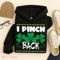 I Pinch Back Shamrock Funny St Patricks Day Hoodie thumb 4