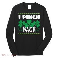 I Pinch Back Shamrock Funny St Patricks Day Long Sleeve Shirt thumb 0