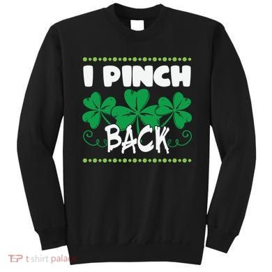 I Pinch Back Shamrock Funny St Patricks Day Sweatshirt