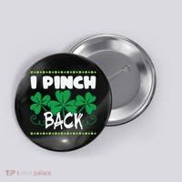I Pinch Back Shamrock Funny St Patricks Day Button thumb 0