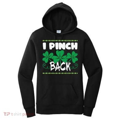 I Pinch Back Shamrock Funny St Patricks Day Women's Hoodie