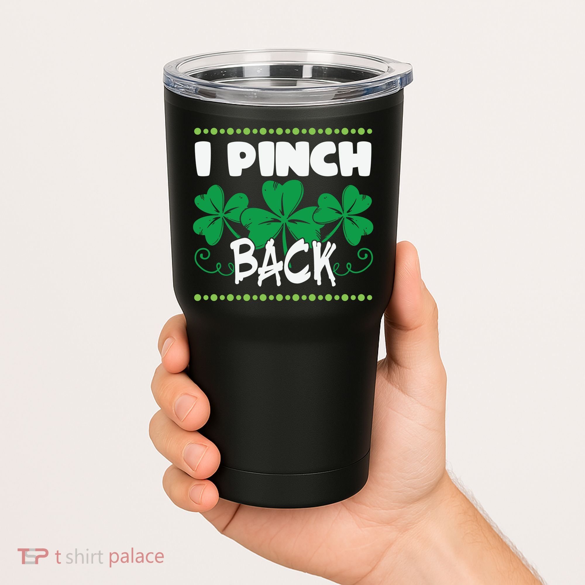 I Pinch Back Shamrock Funny St Patricks Day Tumbler