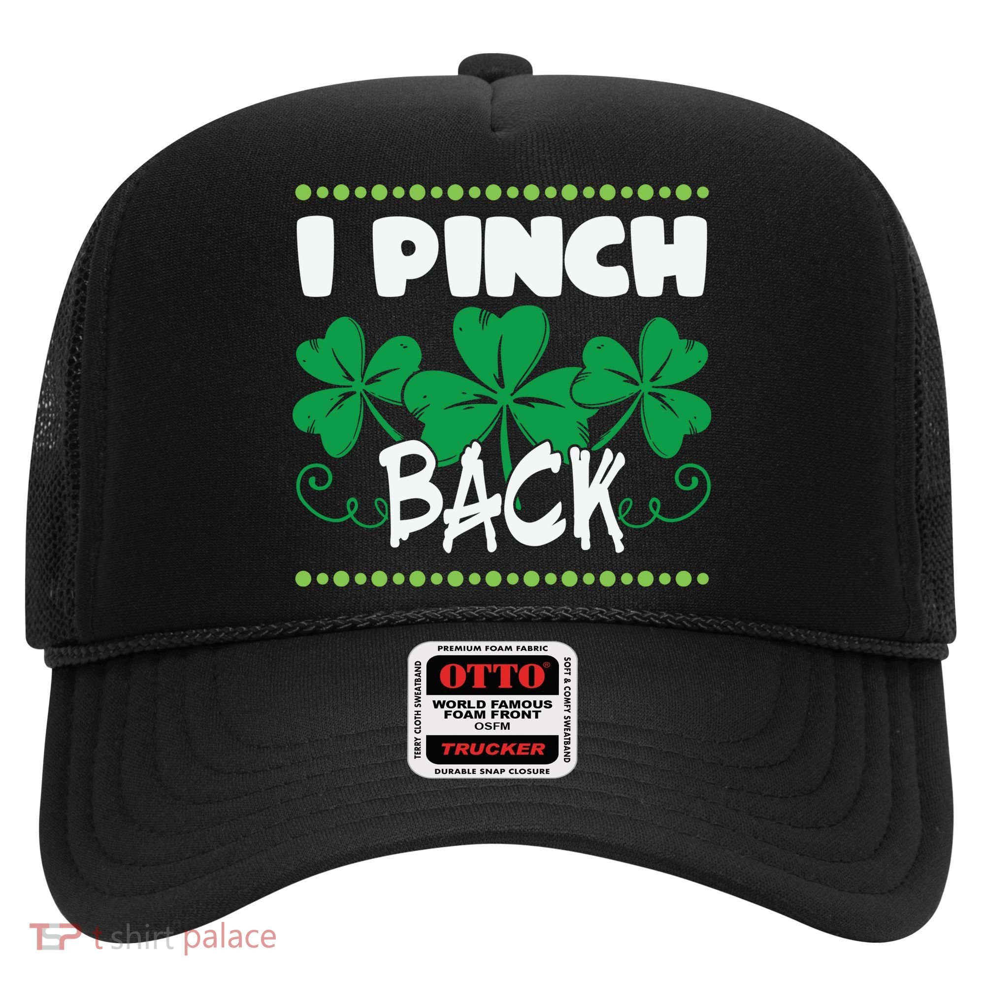 I Pinch Back Shamrock Funny St Patricks Day Hat