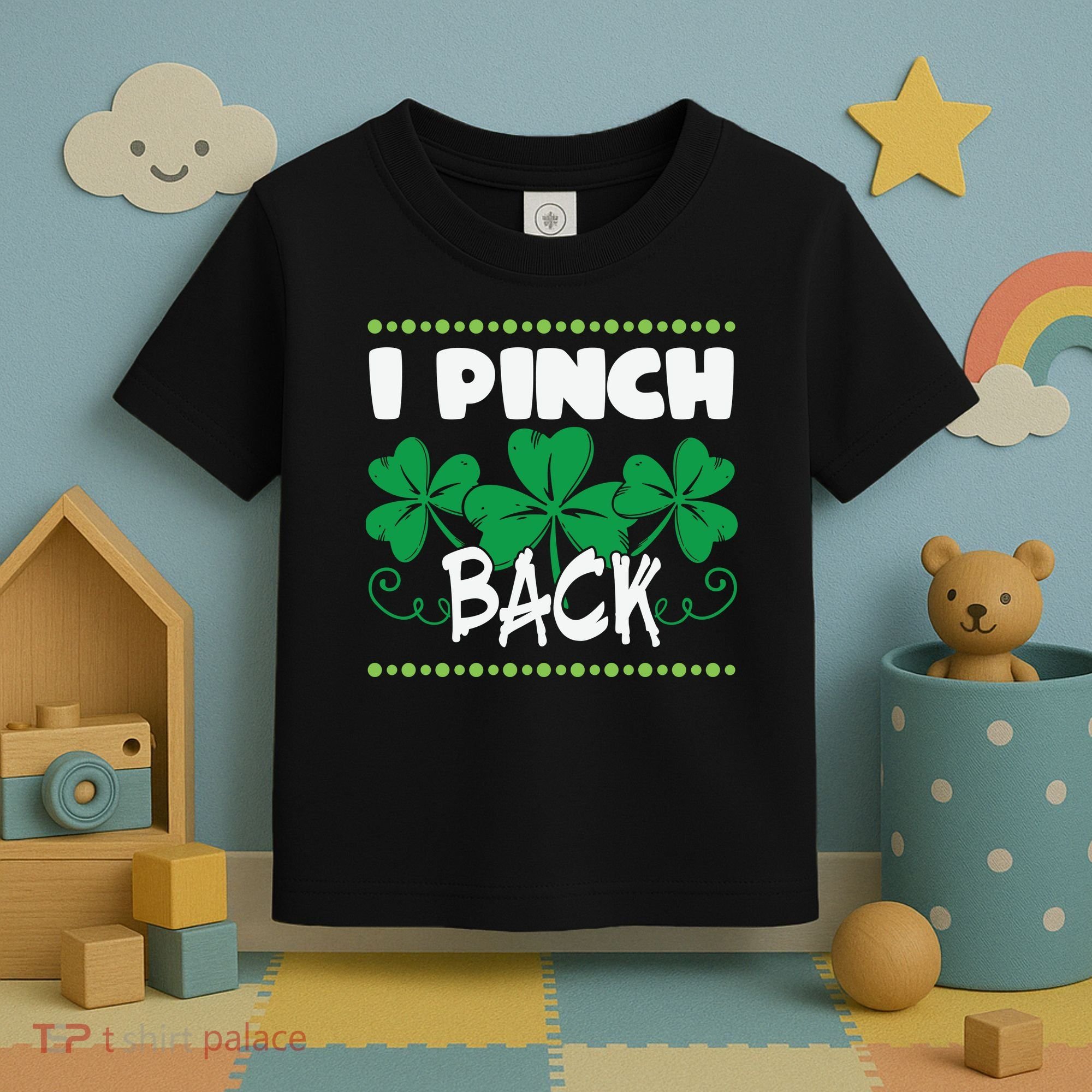 I Pinch Back Shamrock Funny St Patricks Day Toddler T-Shirt