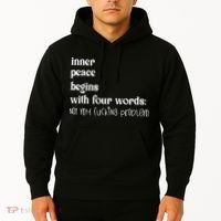 Inner Peace Begins With Four Words Hoodie thumb 2