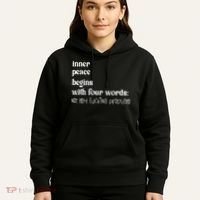 Inner Peace Begins With Four Words Hoodie thumb 5