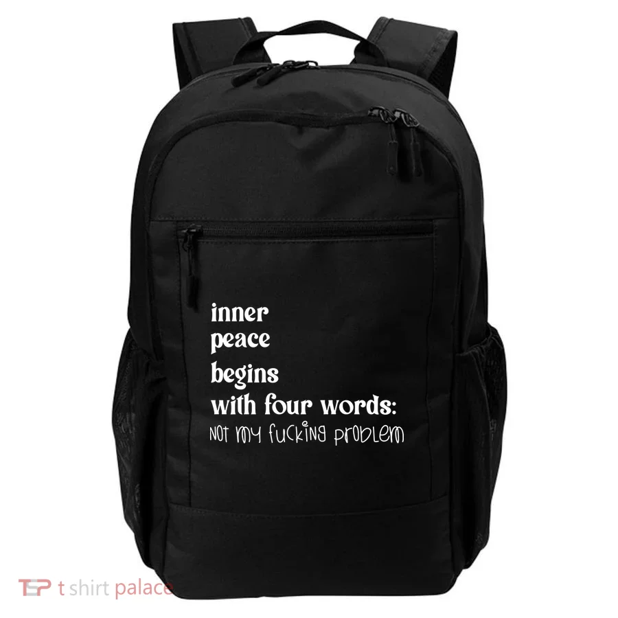 Inner Peace Begins With Four Words Backpack