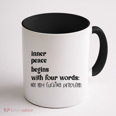 Inner Peace Begins With Four Words Coffee Mug back