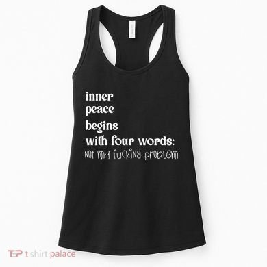 Inner Peace Begins With Four Words Women's Tank Top