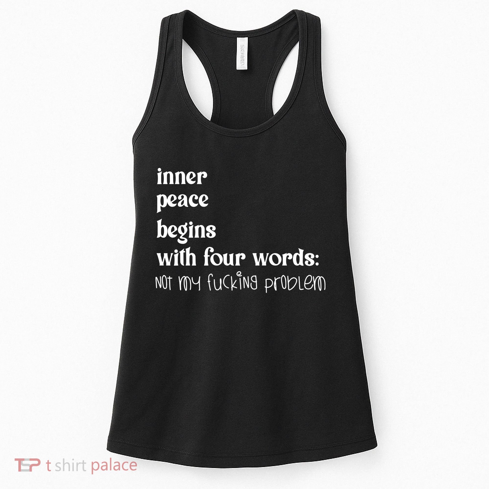 Inner Peace Begins With Four Words Women's Tank Top