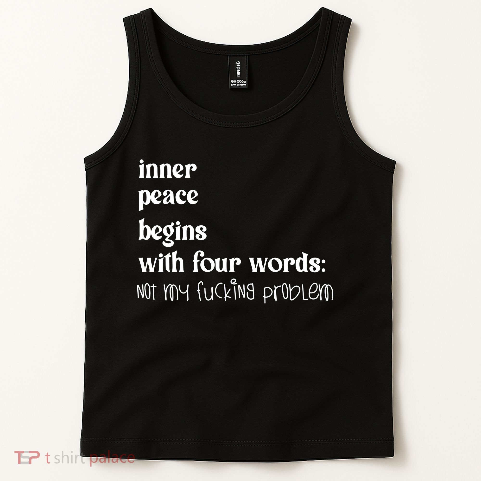 Inner Peace Begins With Four Words Tank Top