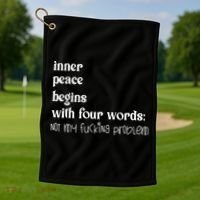Inner Peace Begins With Four Words Golf Towel thumb 1