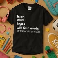 Inner Peace Begins With Four Words Kids T-Shirt thumb 3